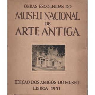 OBRAS ESCOLHIDAS DO MUSEU NACIONAL DE ARTE ANTIGA 1951